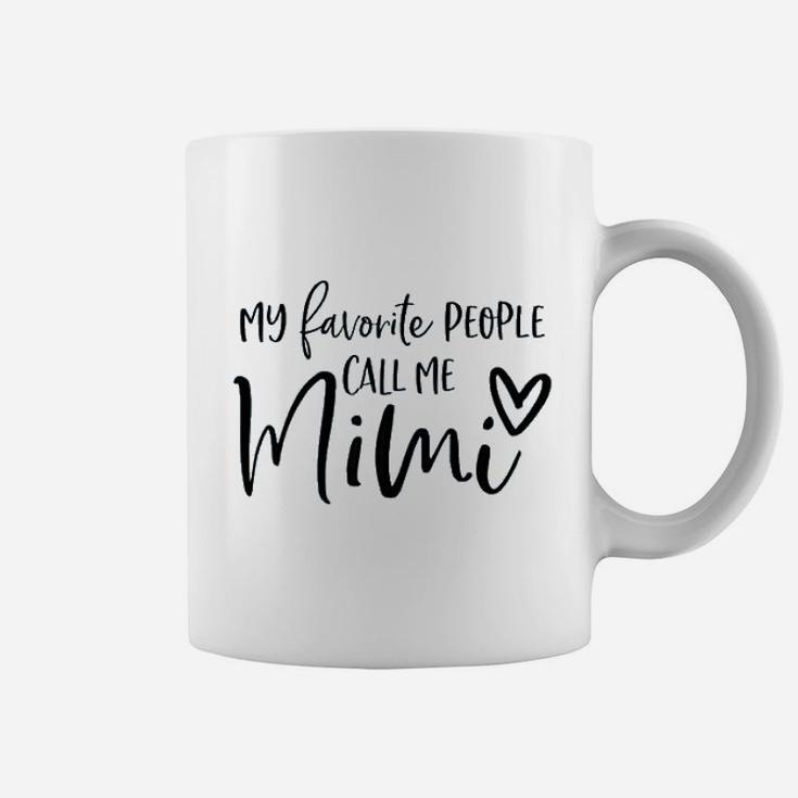 My Favorite People Call Me Mimi Coffee Mug