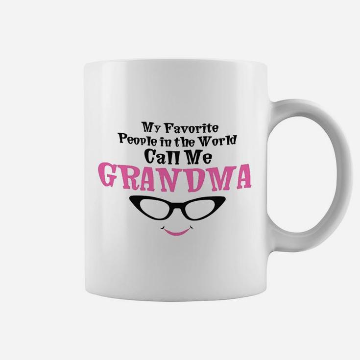 My Favorite People In The World Call Me Grandma Coffee Mug