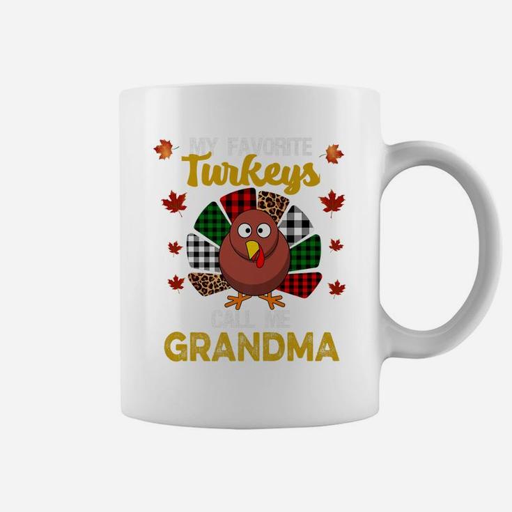 My Favorite Turkeys Call Me Grandma Funny Thanksgiving Women Coffee Mug