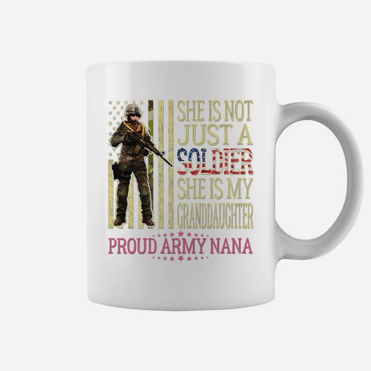 My Granddaughter Is A Soldier - Proud Army Nana Grandma Gift Coffee Mug