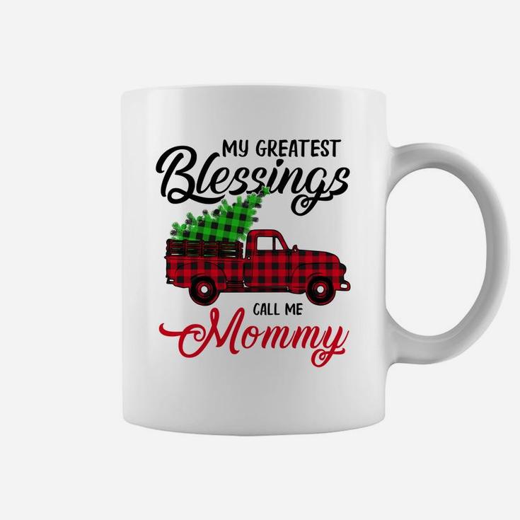 My Greatest Blessings Call Me Mommy Xmas Gifts Christmas Sweatshirt Coffee Mug