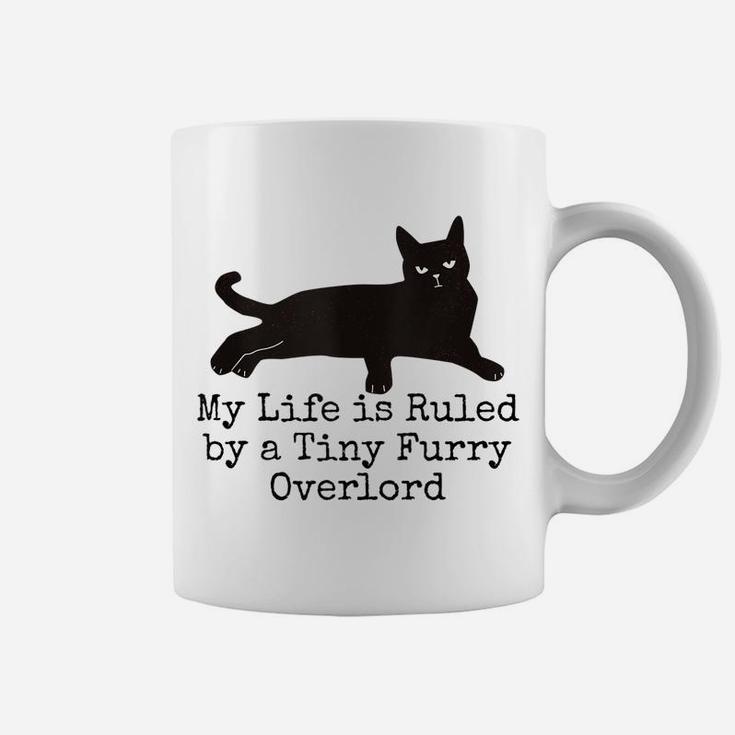 My Life Is Ruled By A Tiny Furry Overlord Funny Cat Lovers Coffee Mug