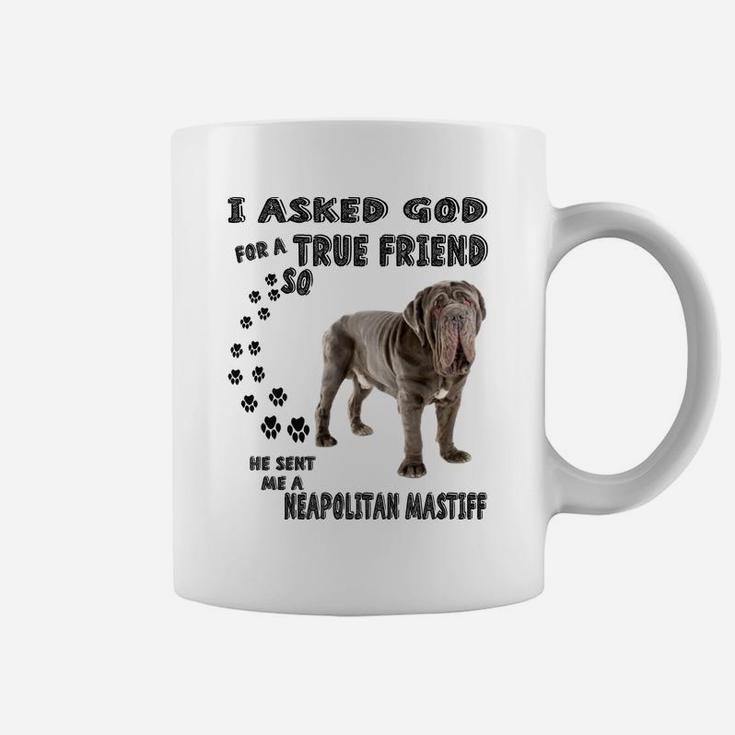Neapolitan Mastiff Quote Mom Dad, Mastino Napoletano Dog Coffee Mug