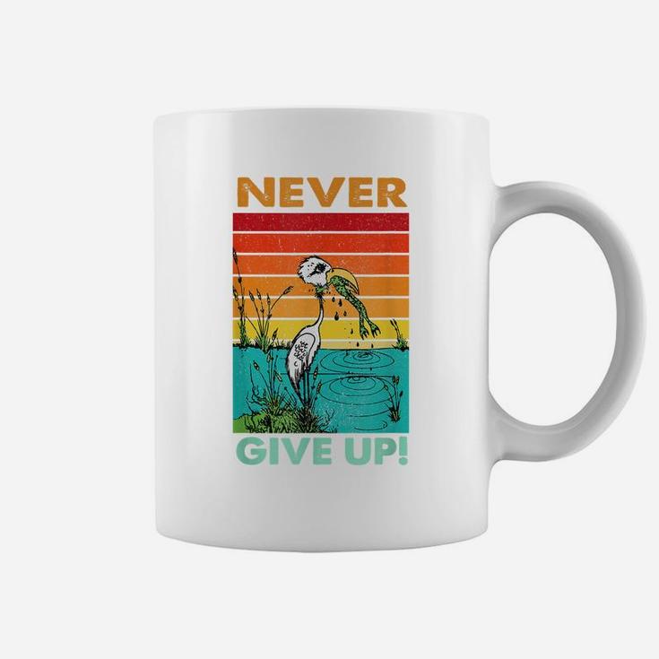 Never Ever Give Up Motivational Inspirational Coffee Mug