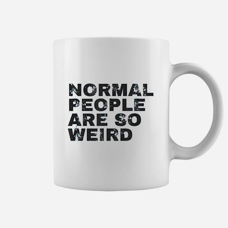 Normal People Are So Weird Coffee Mug