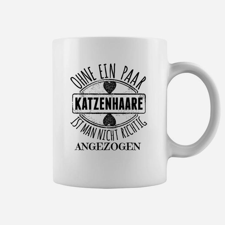 Ohne Ein Paar Katzenhaare Tassen