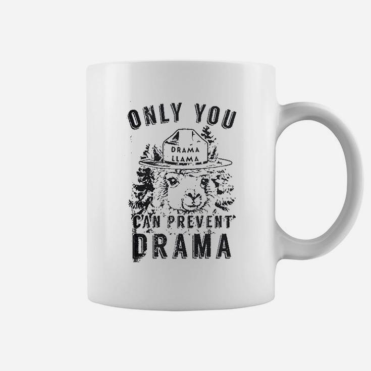 Only You Can Prevent Drama Llama Coffee Mug