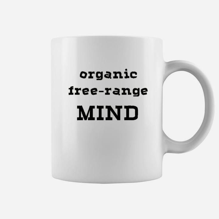 Organic Free Range Mind Coffee Mug