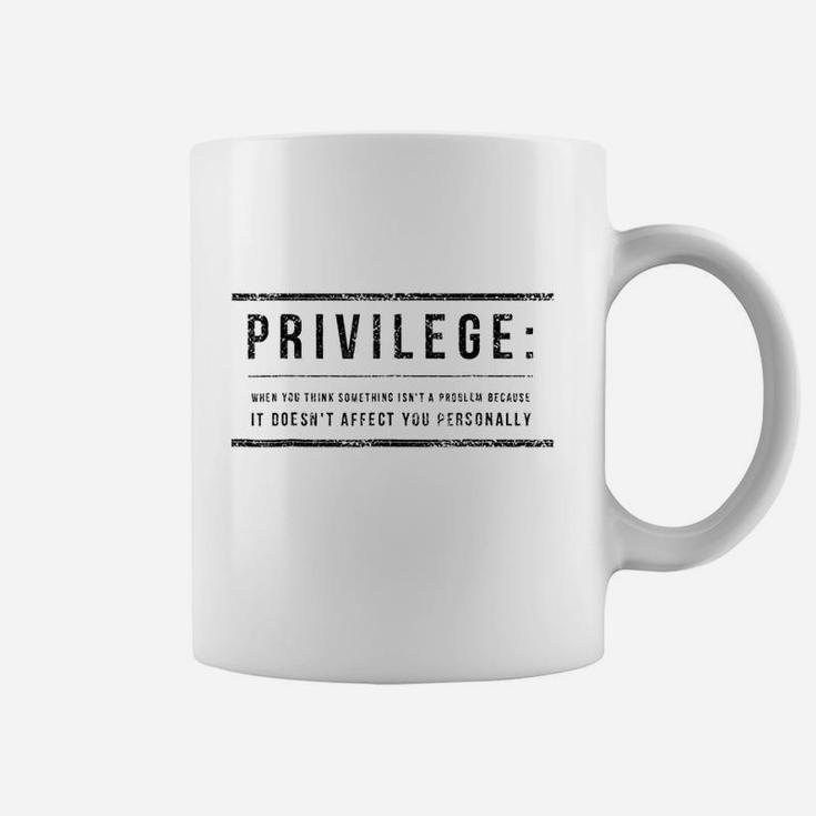 Privilege Definition Coffee Mug