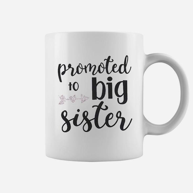 Promoted To Big Sister Coffee Mug