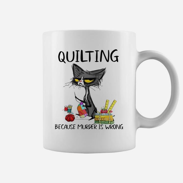 Quilting Because Murder Is Wrong-Gift Ideas For Cat Lovers Raglan Baseball Tee Coffee Mug