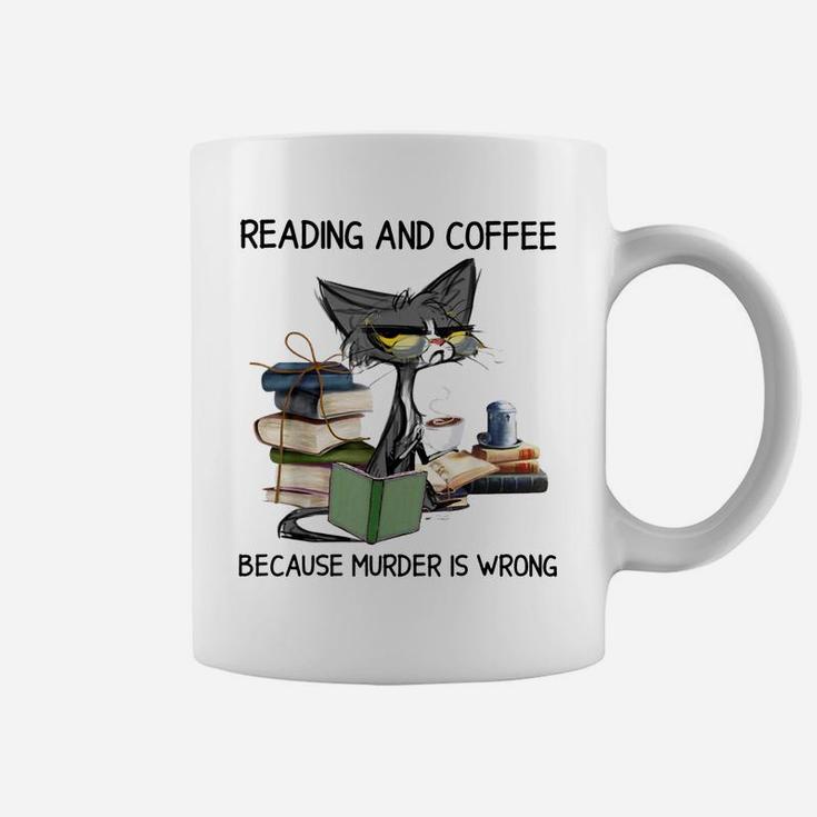 Reading And Coffee Because Murder Is Wrong Cat Coffee & Book Coffee Mug