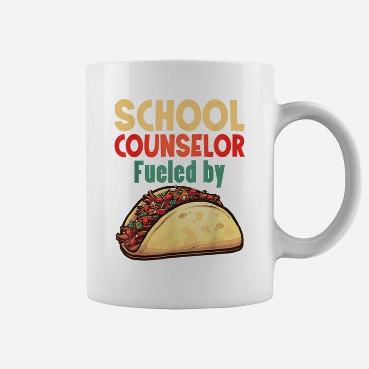 School Counselor Shirt Counseling Job Fueled Tacos Gift Coffee Mug