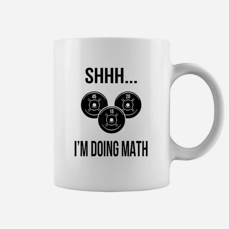 Shhh I Am Doing Math Gym Fitness Math Coffee Mug
