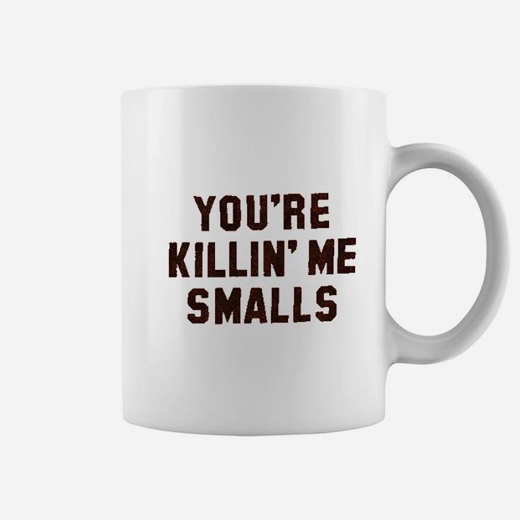Smalls You Are Retro Killing Me Coffee Mug