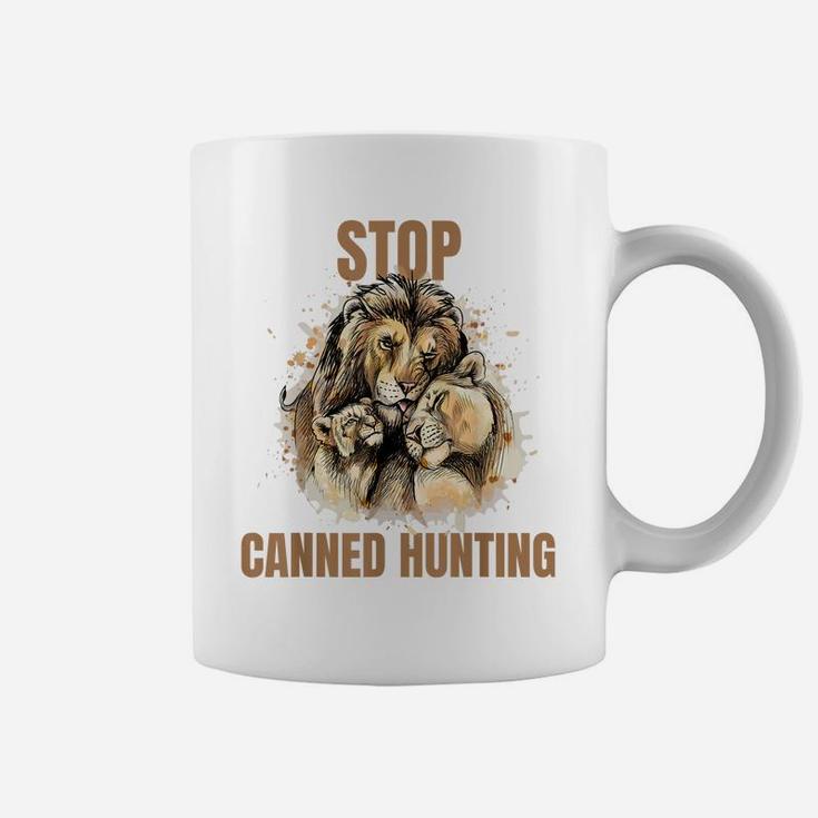 Stop Canned Hunting, Lion Lives Matter, End Trophy Hunt Coffee Mug