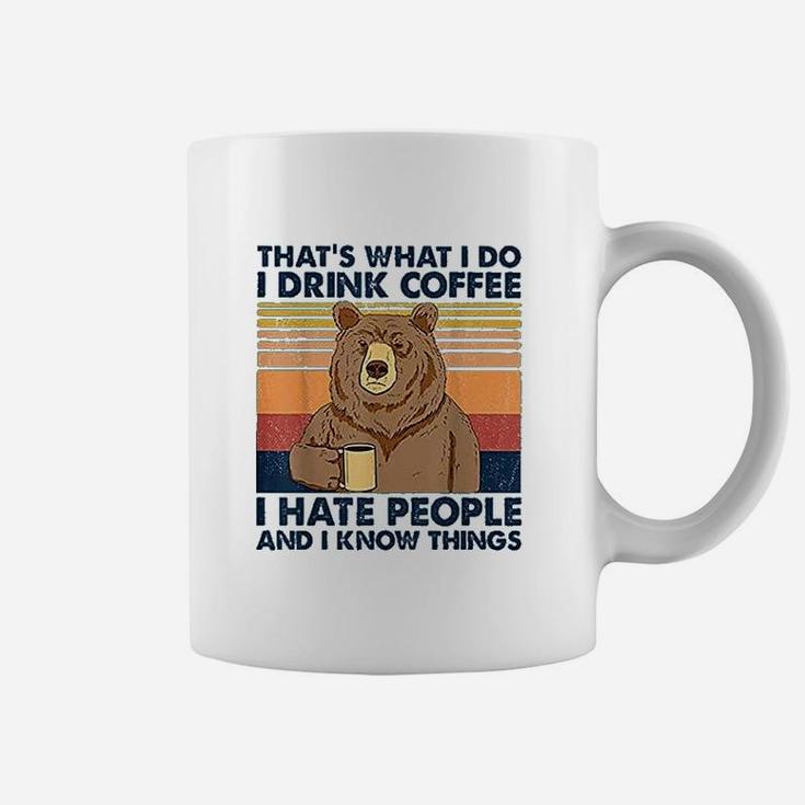 That's What I Do I Drink Coffee Coffee Mug