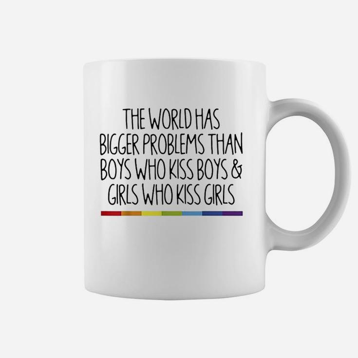 The World Has Bigger Problems Than Boys Who Kiss Boys Coffee Mug