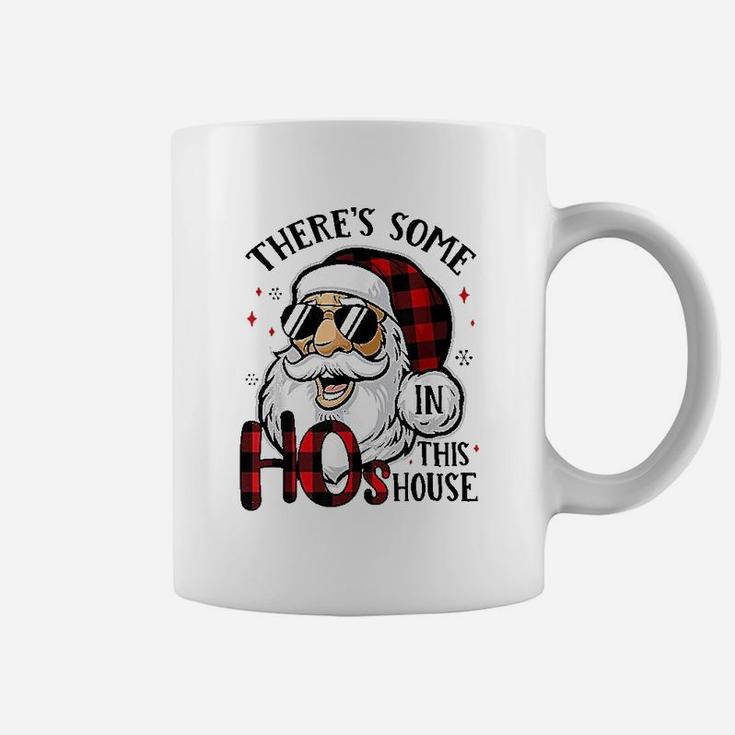 There Is Some Hos In This House Coffee Mug
