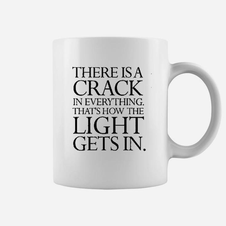 Theres A Crack In Everything Quote Graphic Coffee Mug