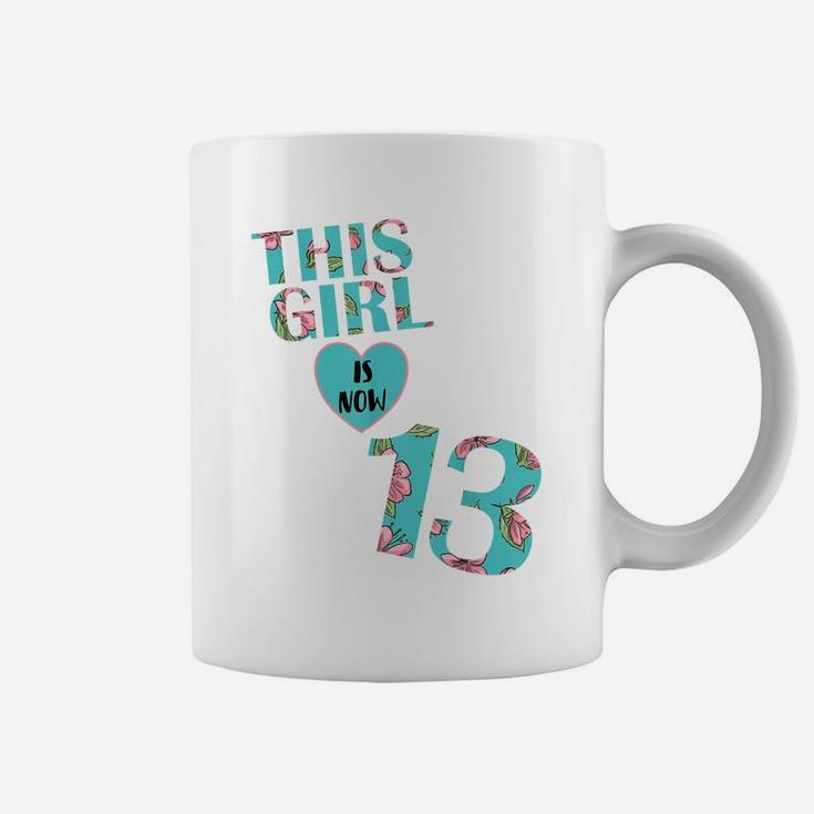 This Girl Is Now 13 Years Old - Flower 13Th Birthday Party Coffee Mug