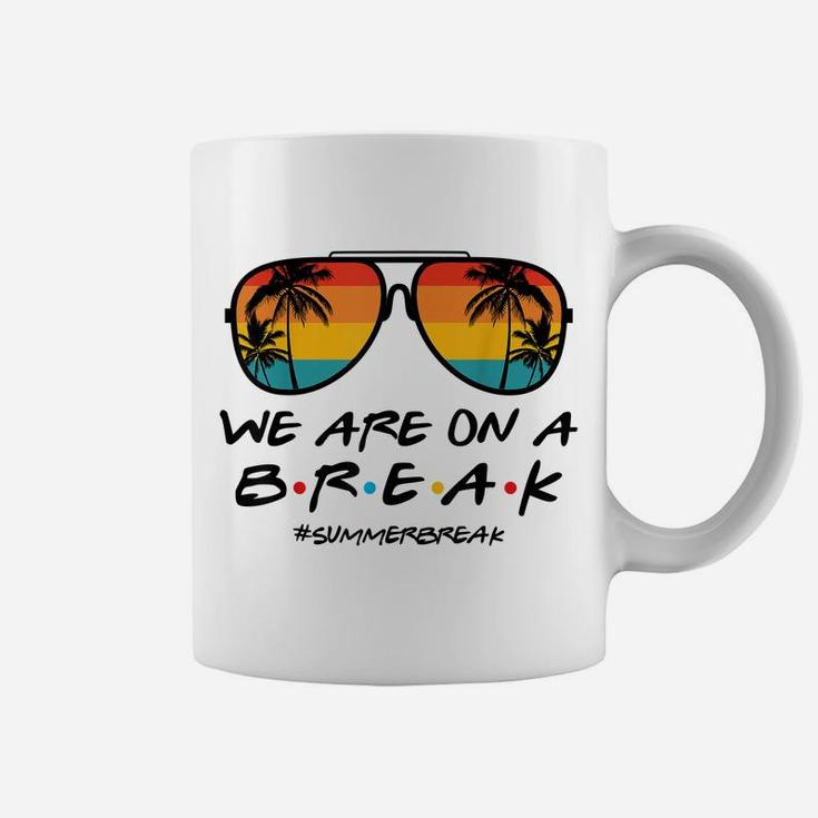 We Are On A Break Summer Break Boho Rainbow Funny Teacher Coffee Mug