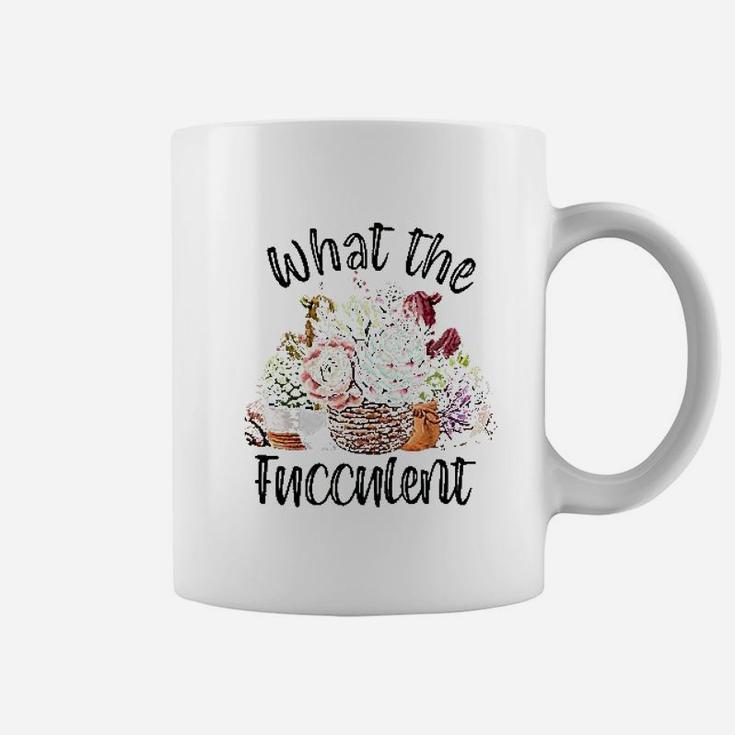 Women What The Fucculent Cactus Coffee Mug
