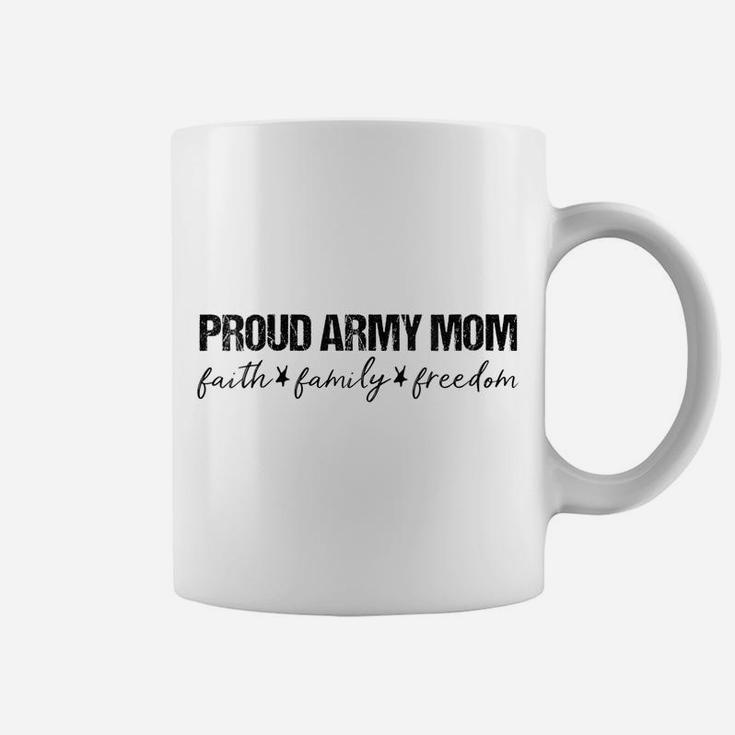 Womens Faith Family Freedom Proud Army Mom Coffee Mug