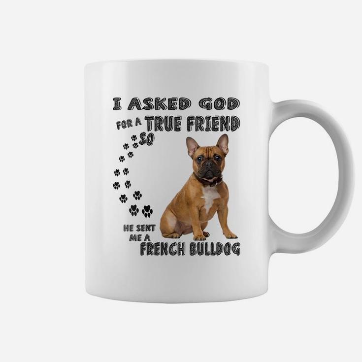 Womens French Bulldog Quote Mom Dad Print, Cute Frenchie Dog Lover Coffee Mug