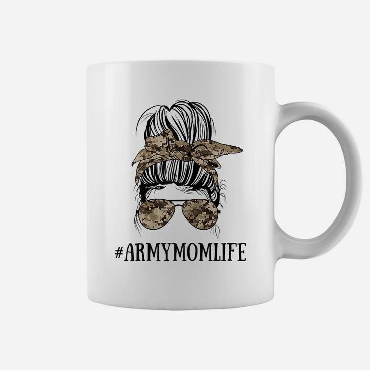 Womens Messy Bun Life Of A Proud Army Mom Mother's Day Military Coffee Mug