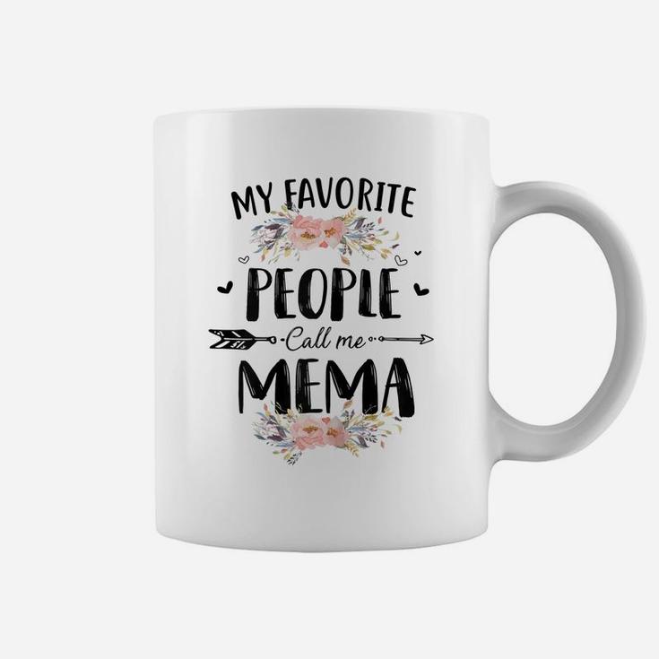 Womens My Favorite People Call Me Mema Flower Mother's Day Gift Coffee Mug