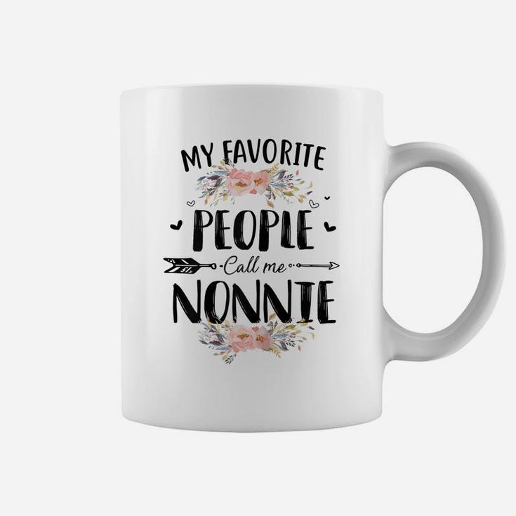 Womens My Favorite People Call Me Nonnie Flower Mother's Day Gift Coffee Mug
