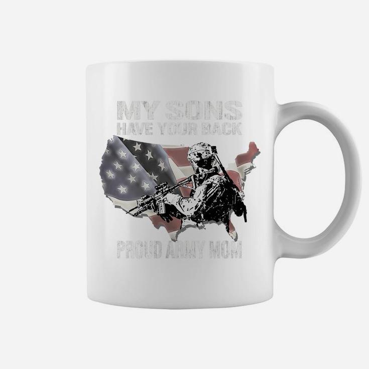 Womens My Sons Have Your Back - Proud Army Mom Military Mother Gift Coffee Mug