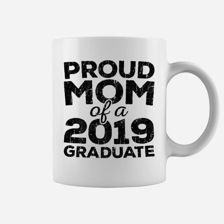Womens Proud Mom Of A 2019 Graduate  Senior Class Graduation Coffee Mug