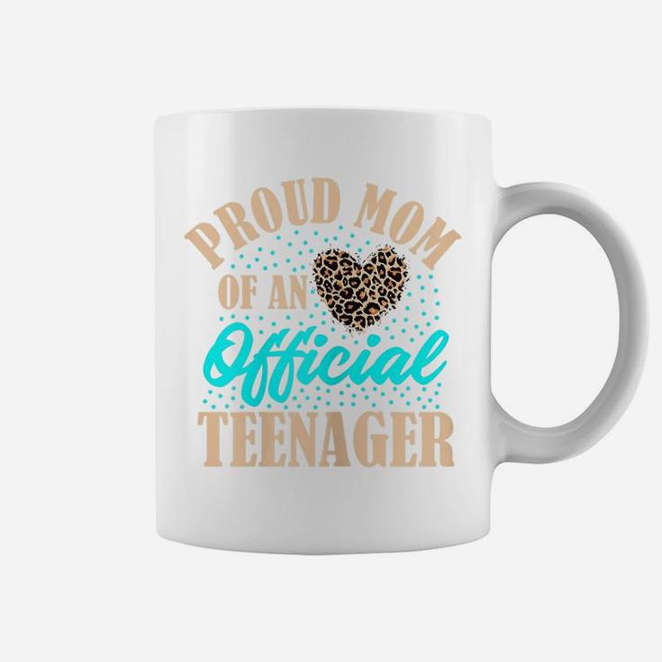 Womens Proud Mom Of An Official Teenager 13Th Birthday Cheetah Coffee Mug