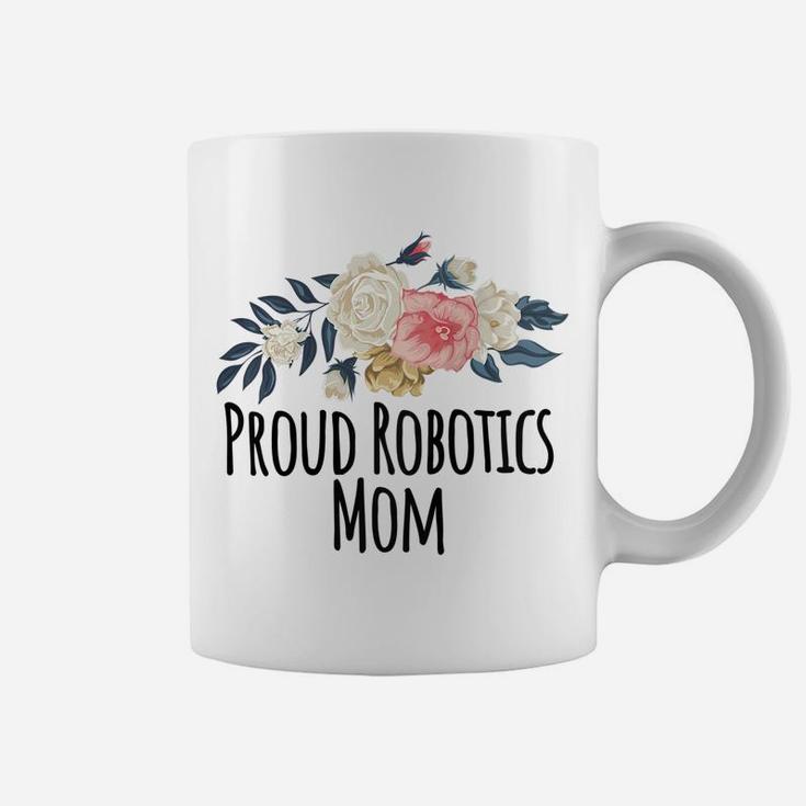 Womens Proud Robotics Mom, Floral Flowers Gift Raglan Baseball Tee Coffee Mug