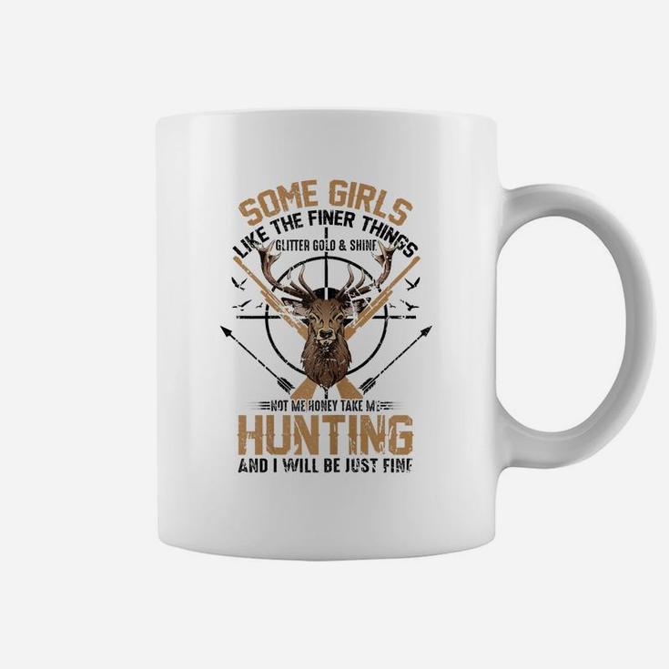 Womens Take Me Hunting I Will Be Just Fine Girl Hunters Gift Coffee Mug