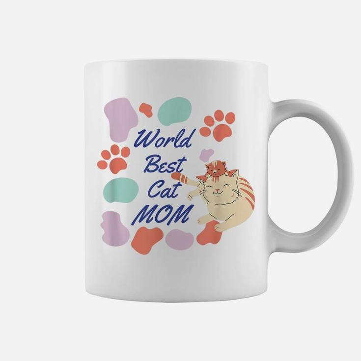 World Best Cat Mom Funny Design For Cat Lovers Mother’S Day Coffee Mug