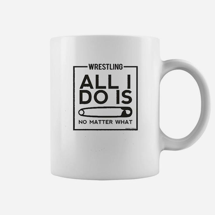 Wrestling Alli Do Is No Matter What Coffee Mug