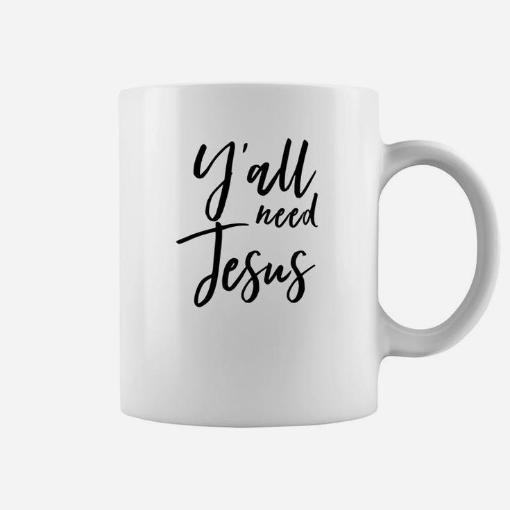 Yall Need Jesus Funny Premium Christian Distressed Coffee Mug