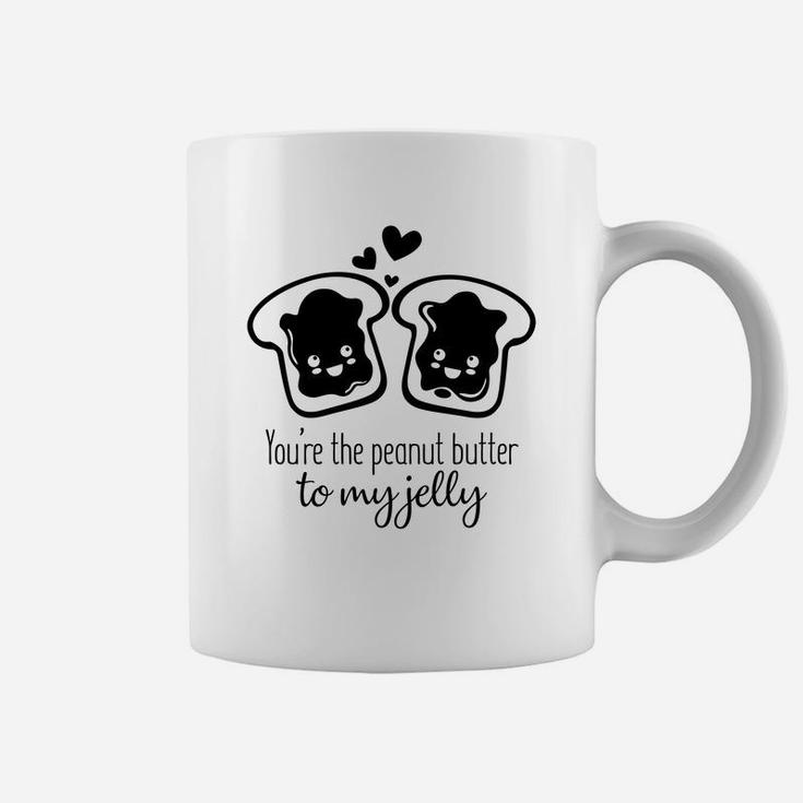 You Are The Peanut Butter To My Jelly Valentines Day Gift Happy Valentines Day Coffee Mug
