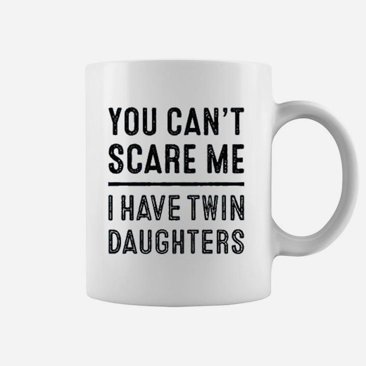 You Cant Scare Me I Have Twin Coffee Mug