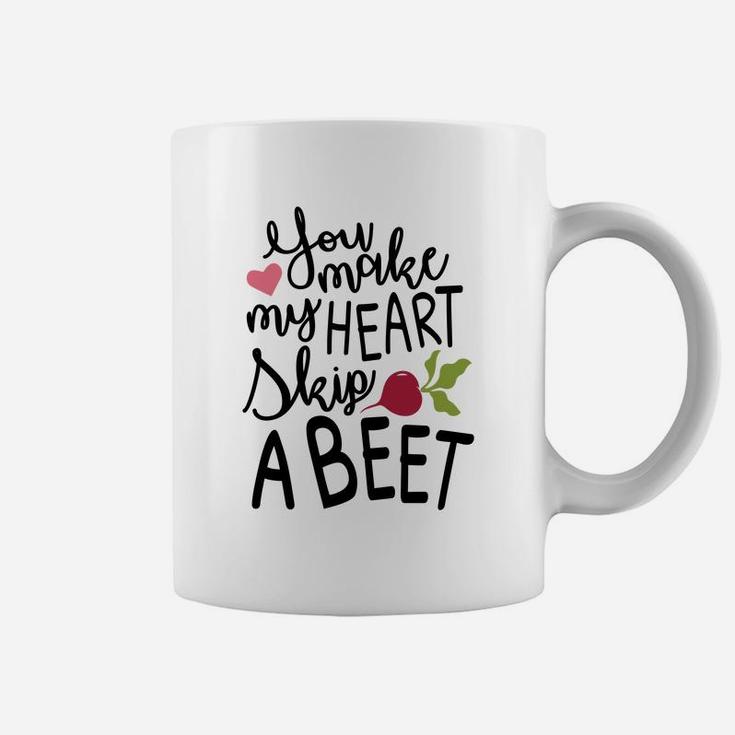 You Make My Heart Skip A Beet Valentine Gift Happy Valentines Day Coffee Mug