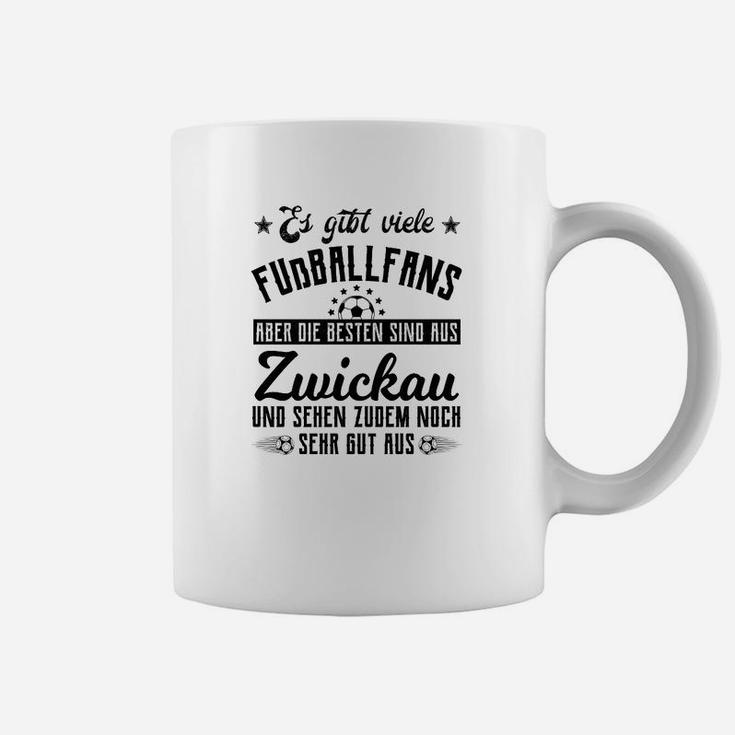 Zwickau Fußballfans Lustiges Tassen - Originelles Design für Stolze Bürger