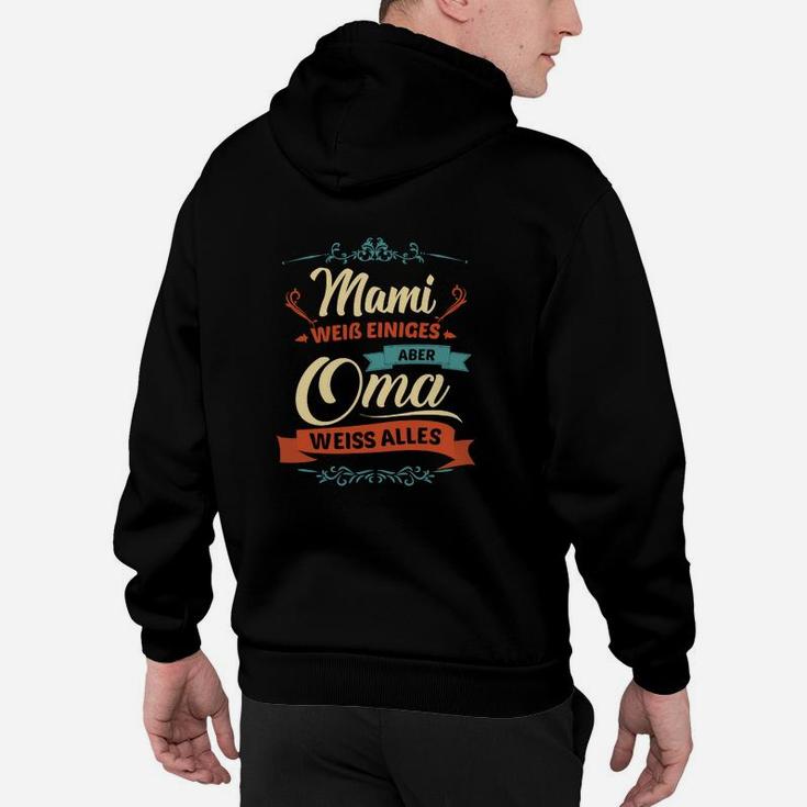 Mama Weiß Einiges, Oma Weiß Alles Lustiges Hoodie für Großmütter