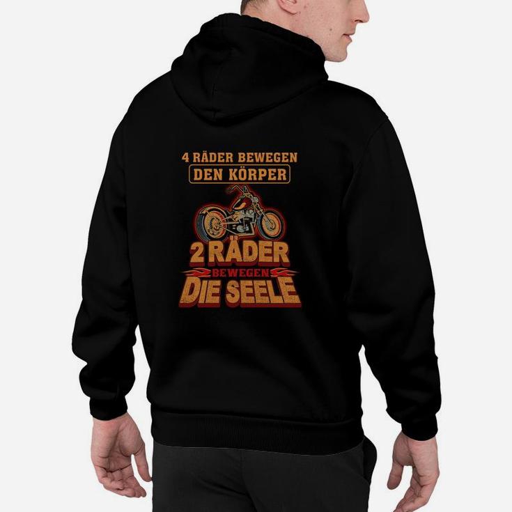 Motorrad-Enthusiasten Hoodie 4 Räder Körper, 2 Räder Seele Spruch