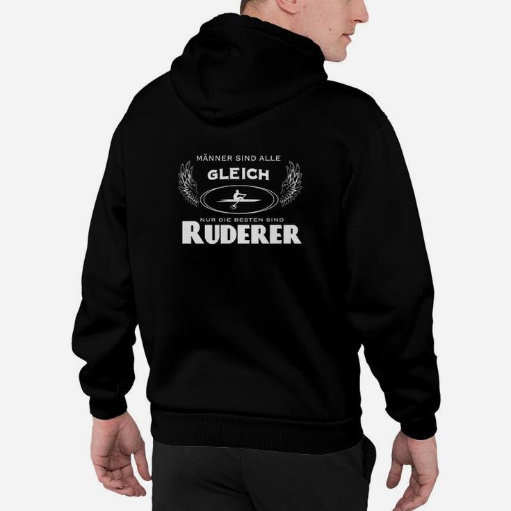 Schwarzes Ruderer Hoodie, Männer Sind Alle Gleich Nur Die Besten