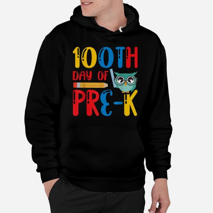 100Th Day Of Pre K Teacher Student Kids 100 Days Of School Hoodie