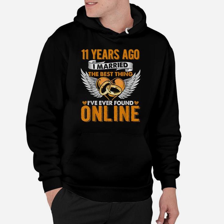 11 Years Ago I Married The Best Thing 11 Wedding Anniversary Hoodie