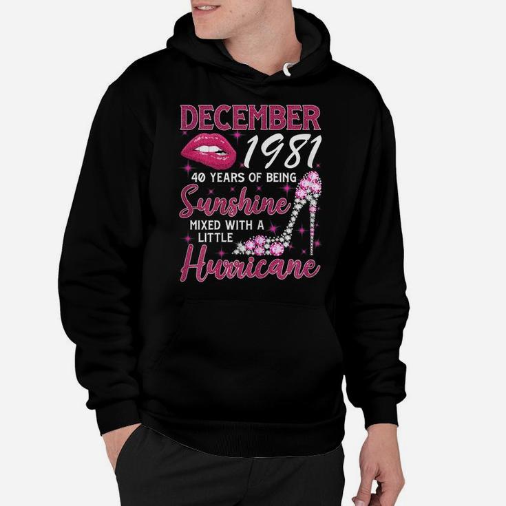 40 Year Old Gift December 1981 40 Years Of Being Sunshine Hoodie